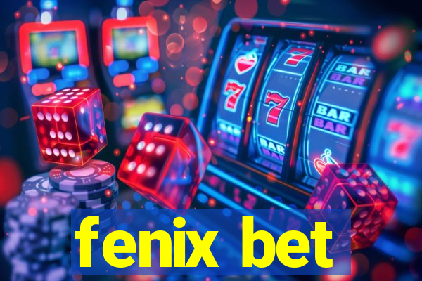 fenix bet